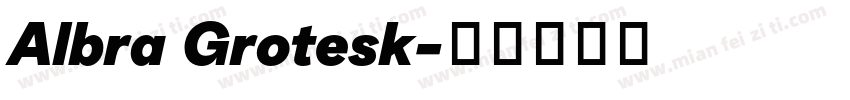 Albra Grotesk字体转换